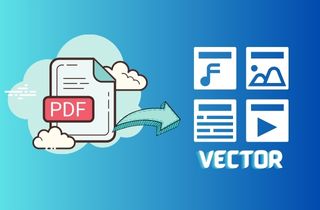 The Ultimate Guide to Convert PDF to Vector