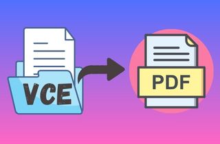 Quick Review of the Best Solutions to Convert VCE to PDF