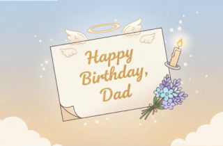 Birthday Wishes for Dad in Heaven: Well-Curated Wishes